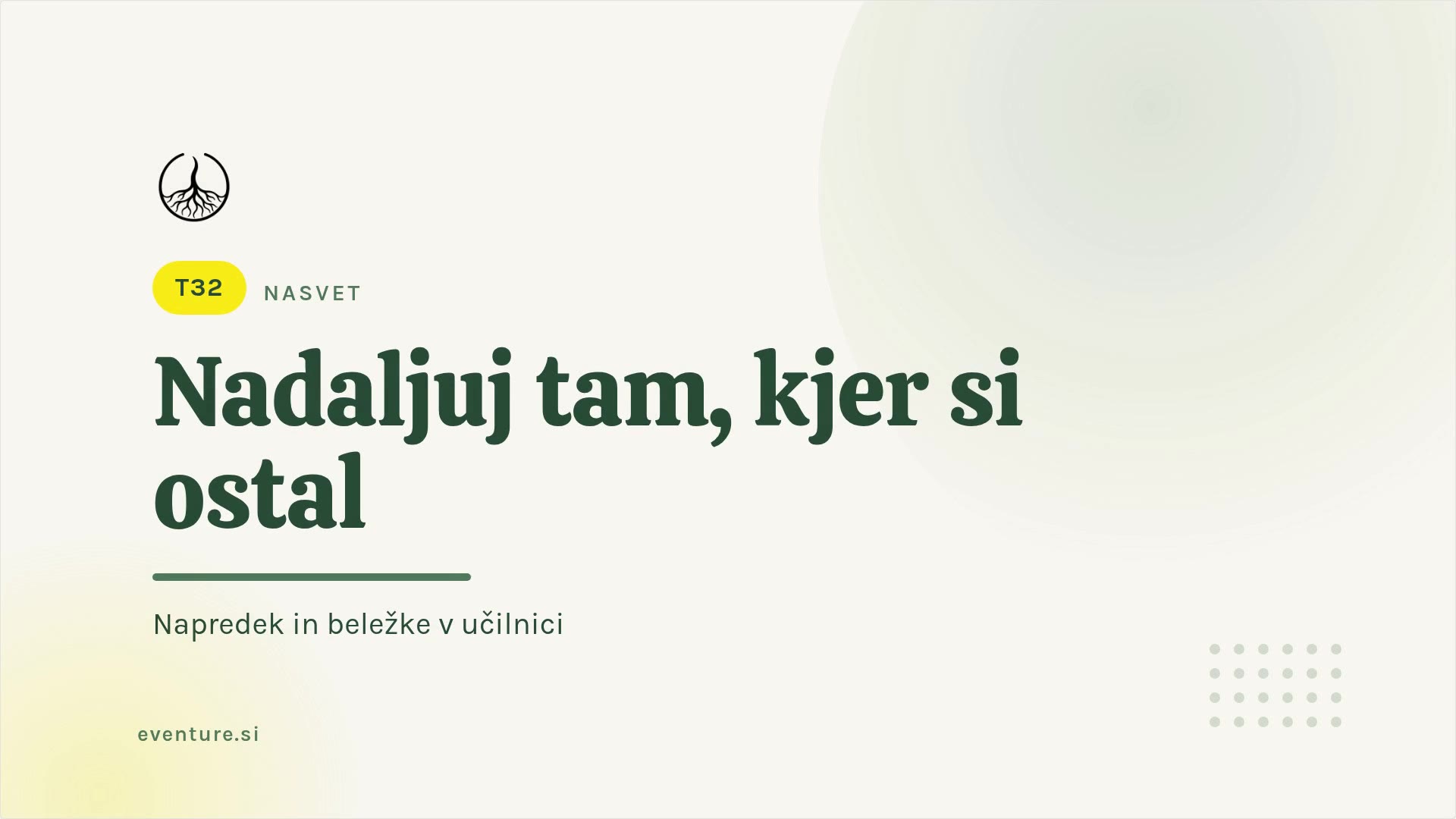 Savjet: nastavi tečaj i piši bilješke