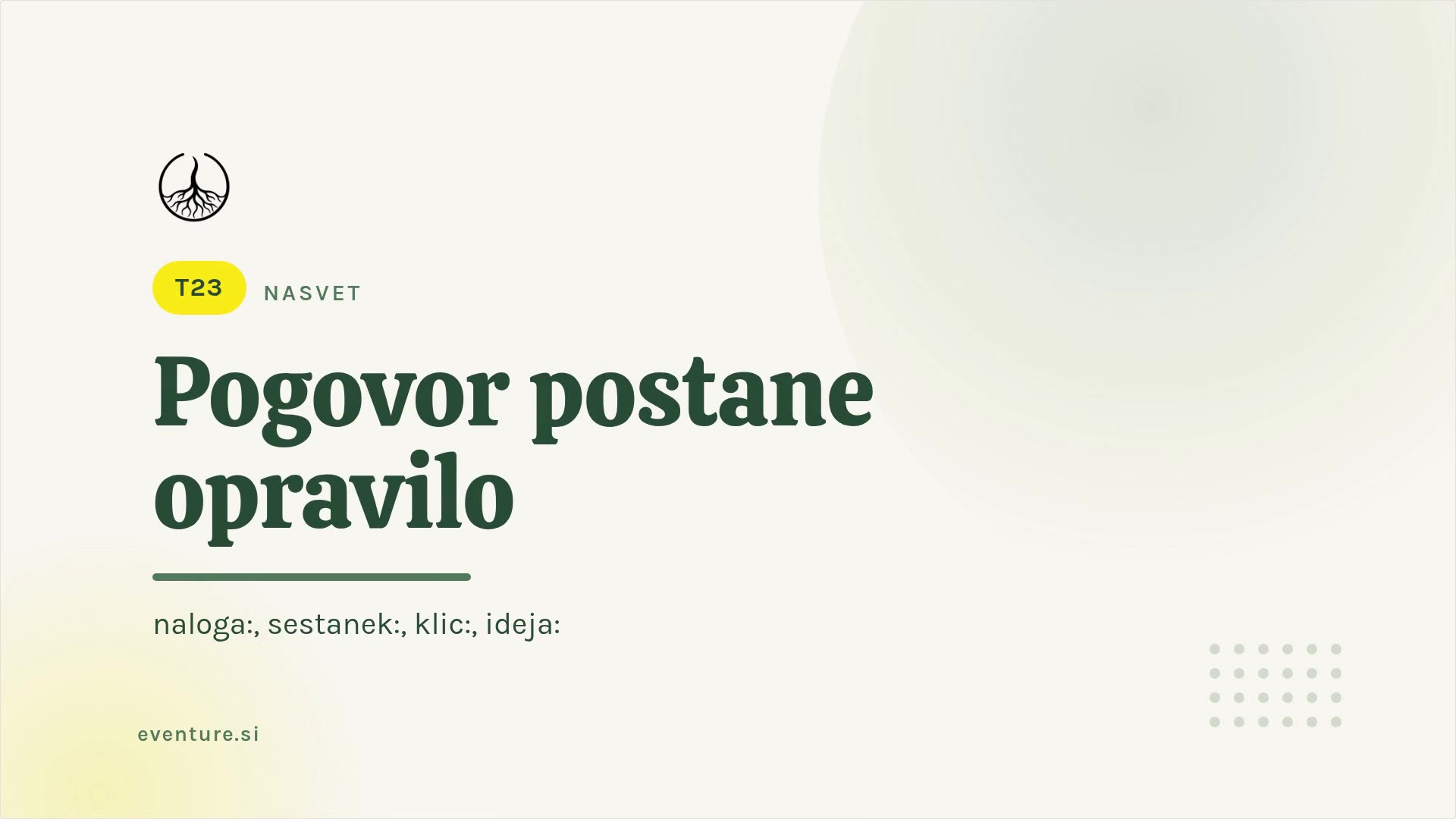 Savjet: razgovor postaje zadatak